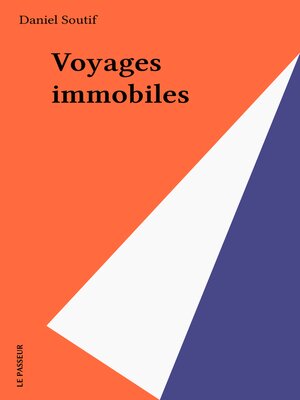 cover image of Voyages immobiles